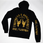 Die Living Hoodie- Gold Logo